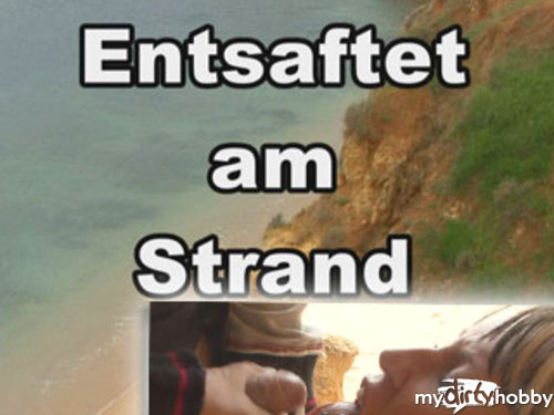 FickenBitte - ENTSAFTET AM STRAND