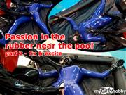 Xozt – Passion in the rubber near the pool (part 2 – fix & excite)
