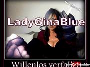 LadyGinaBlue – Willenlos verfallen..