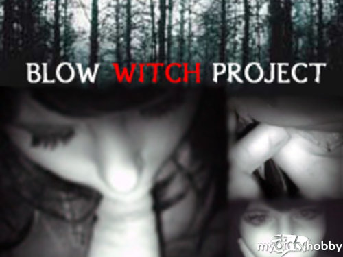 aische-pervers - BLOW WITCH PROJECT