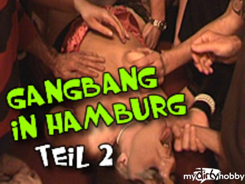 Gangbang-Wife - Gangbang in Hamburg Teil 2