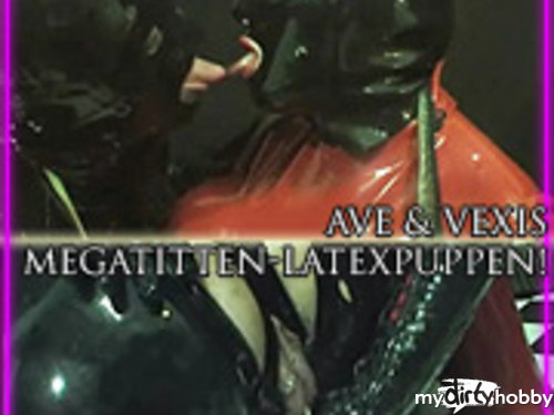 Avengelique - Ave & Vexis: Megatitten-Latexpuppen