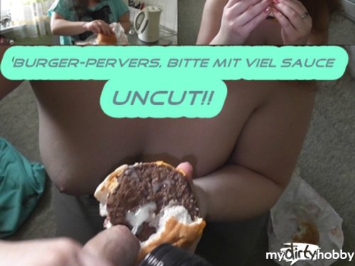 sexyvenushuegel - Burger-pervers, bitte mit viel Sauce!UNCUT!