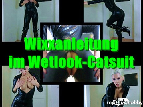 Sybella - Wixxanleitung im Wetlook-Catsuit