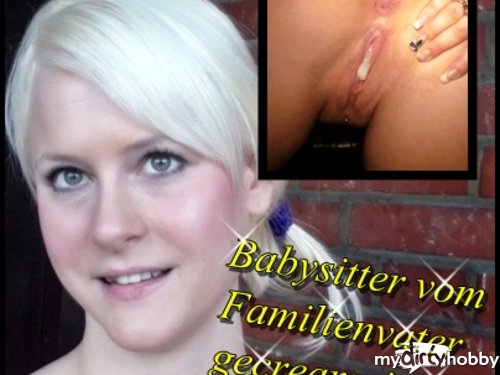 blondehexe - Babysitter vom Familienvater gecreampied !!!