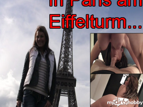 aische-pervers - In Paris am Eiffelturm...