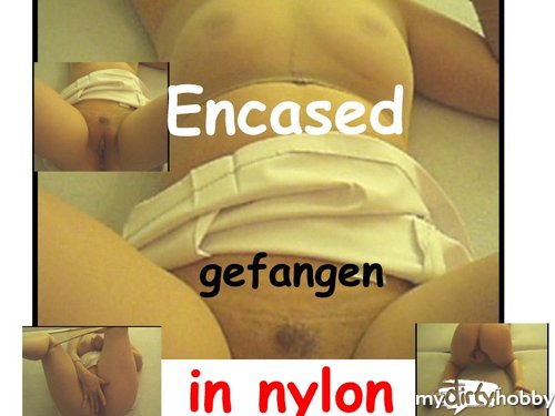 nylonwife - Encased- gefangen in nylon