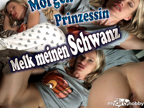 dirtyjuliette - Morgen Prinzessin, melk meinen Schwanz!!!