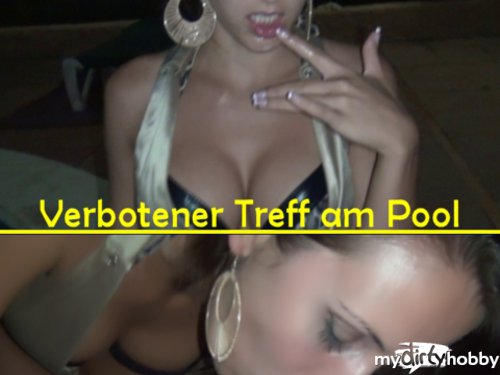 seXXygirl - Verbotener Treff am Pool