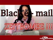 LadyGinaBlue – Black – e mail , Zeitbombe !
