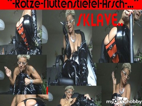 Sachsen-Lady - ,,ich benutze dich mein ROTZE-ARSCH&Nuttenstiefel Sklave!!