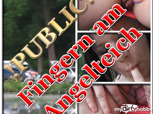AmyFoxxx - Public - Fingern am Angelteich