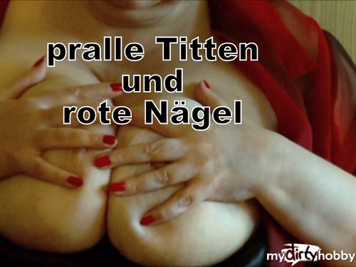 HarteGebieterin - pralle Titten und rote Nägel