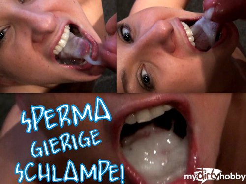 MrBigFatDick - DIE SPERMA GIERIGE SCHLAMPE!