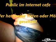 cum4shot – Öffentlich im I-net Cafe – Titten und Möse…….