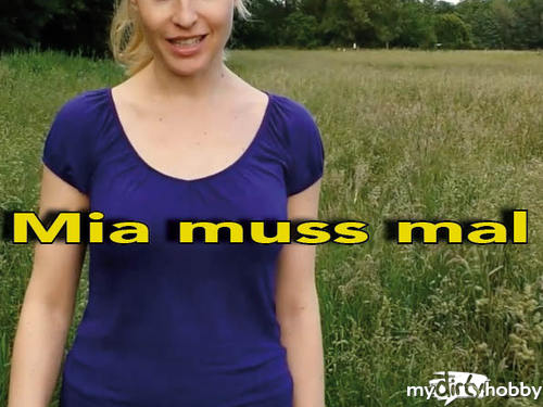 MISSMIA - Mia muss mal - in den Fluß gepinkelt!