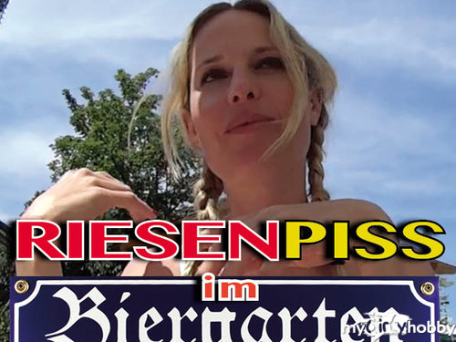 MISSMIA - RIESEN-PISS im BIERGARTEN!!! public