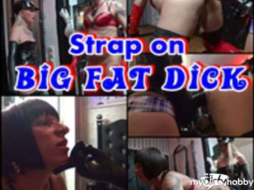 TVLadyJenny - Strap on! Big Fat Dick..Domina Fick!