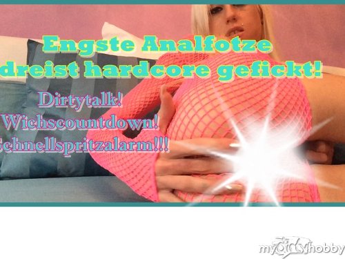 Sexxy-Angie in Analfotze dreist gefickt der Countdown!!!