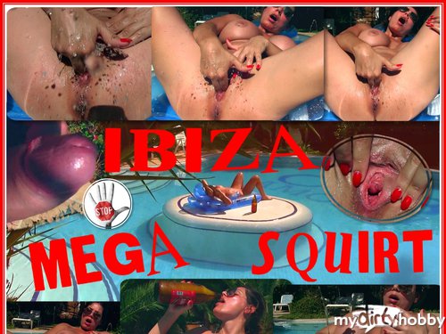 HOT-KINKY-ME - Mein EXTREMSTER MEGA SQUIRT auf IBIZA!