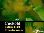 schwanzspiel – Huren-Exfrau bläst Fremdschwanz – Cuckold