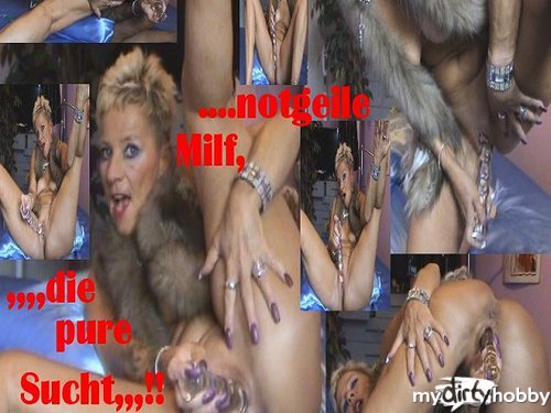 Sachsen-Lady - SoS-NOTGEILE-Milf!!,die pure SUCHT!! Dirty-Talk,,,