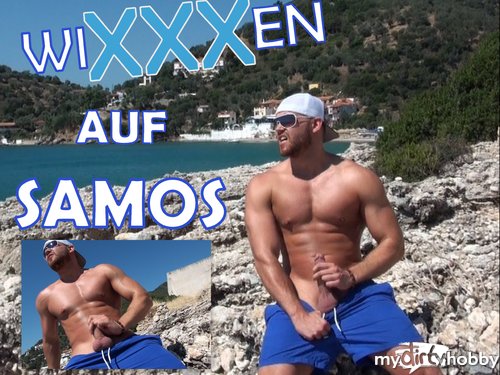 MrBigFatDick - wiXXXen auf SAMOS! (Griechenland)