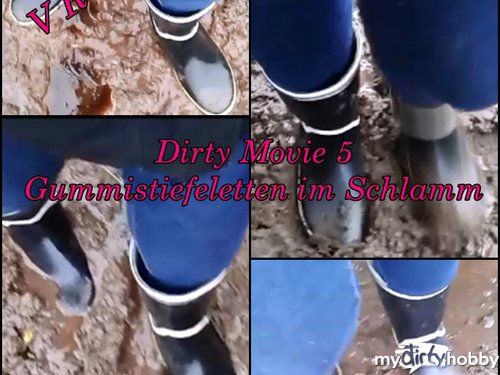 Vroni - Dirty Movie 5 - Gummistiefeletten im Schlamm