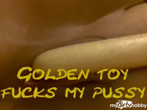 Siva-maus95d - Golden toy fucks my pussy