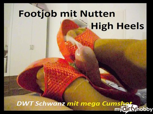Footjob-Paar - DWT Footjob mit mega Nutten Heels