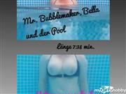 BlondeFrucht85 – Mr. Bubblemaker, Bella und der Pool