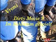 Vroni – Dirty Movie 9 – Im Schlamm gespielt