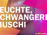 suesse6maus – Feuchte Schwangere Muschi