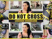 Dominique-Plastique – Do not cross – Leggings Veredelung