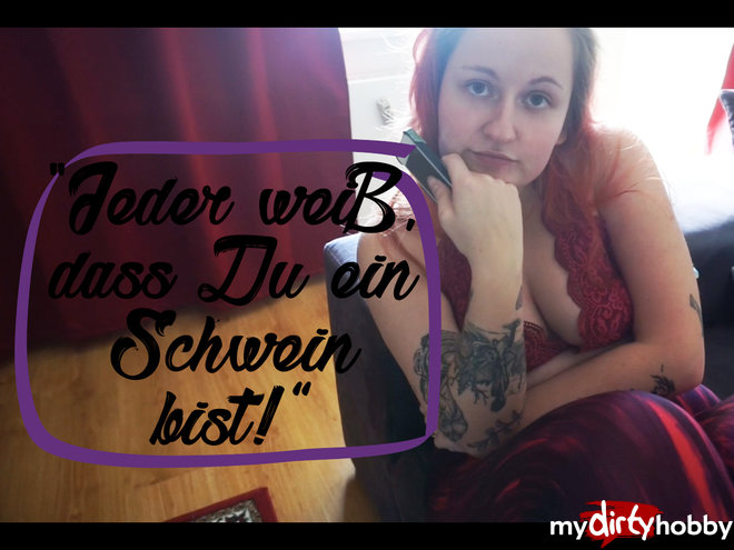 machtfertig in Jeder weiß, dass Du ein Schwein bist!
